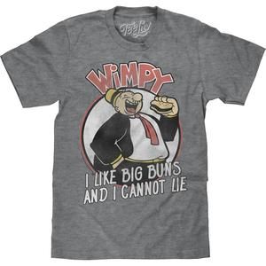 I Like Big Buns And I Cannot Lie Popeye Tshirt